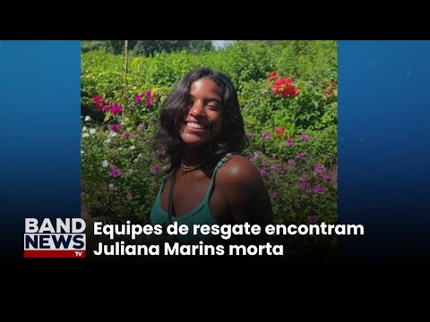 Irmã de Juliana Marins confirma morte da jovem presa em vulcão | BandNews TV